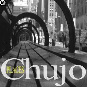 Chujo - Places [Mac Da Knife Digital]