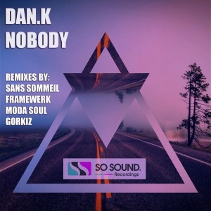 DAN.K - Nobody [So Sound Recordings]