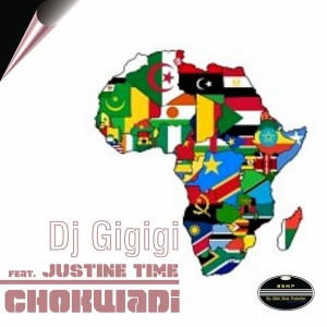 DJ Gigigi feat. Justine Time - Chokwadi [BGMP Records]