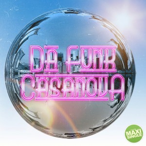 Da Funk - Casanova [Acryl Music]