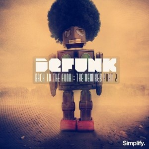 Defunk - Back To The Funk (remixes Part 2) [Simplify Recordings]