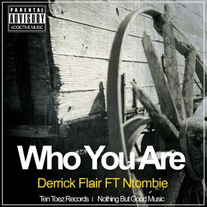 Derrick Flair feat. Ntombie - Who You Are [Tentoez Records]