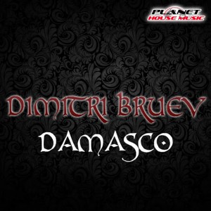 Dimitri Bruev - Damasco [Planet House Music]
