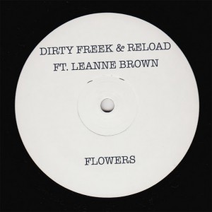 Dirty Freek & Reload ft. Leanne Brown - Flowers [ApartmentSixtyThree]