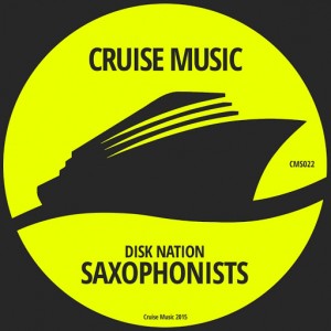 Disk Nation - Saxophonists [Cruise Music]