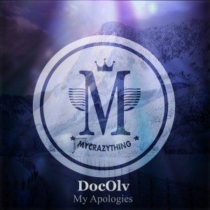 DocOlv - My Apologies (Alan de Laniere Soulful Mix) [Mycrazything Records]