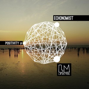 Echonomist - Positivity EP [Lapsus Music]
