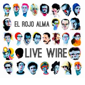 El Rojo Alma - Live Wire [Playmore]