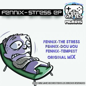 Fennix - Stress [Mini Games Records]