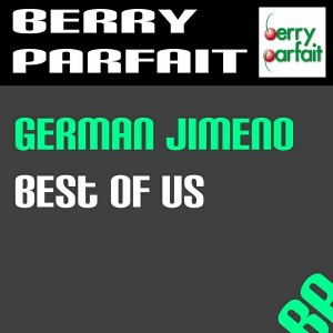 German Jimeno - Best of Us [Berry Parfait]