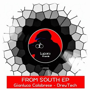 Gianluca Calabrese - From South EP [Lupara Records]