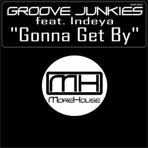 Groove Junkies feat. Indeya - Gonna Get By [MoreHouse]