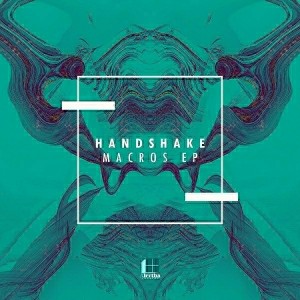 Handshake - Macros EP [Alertha Records]