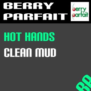 Hot Hands - Clean Mud [Berry Parfait]