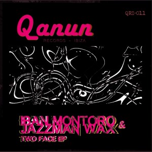 !Iban Montoro & Jazzman Wax - Two Face [Qanun Ibiza]