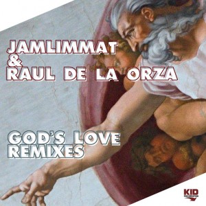 JamLimmat & Raul De La Orza - God's Love (Remixes) [KID Recordings]