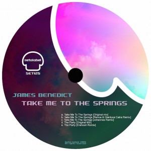James Benedict - Take Me to the Springs [Seta Label]