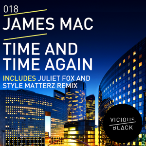 James Mac - Time and Time Again [Vicious Black]