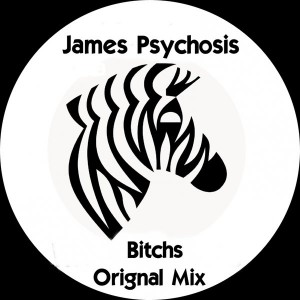 James Psychosis - Bitchs [Lounge Music]