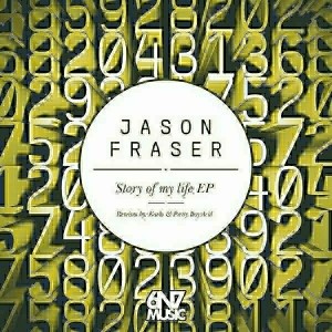 Jason Fraser - Story Of My Life [6n7 Music]