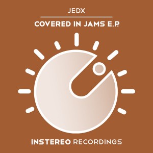 JedX - Covered in Jams EP [InStereo Recordings]
