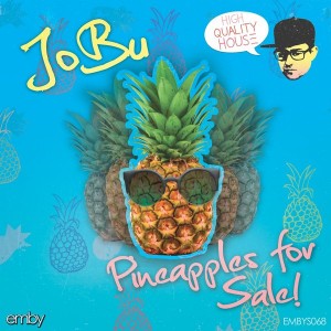 JoBu - Pineapples For Sale [emby]