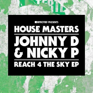 Johnny D & Nicky P - Reach 4 The Sky EP [House Masters]