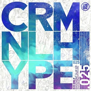 Kid Only - Basement Slip The Remixes [Criminal Hype]