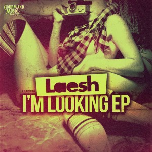 Laesh - I'm Looking EP [Gourmand Music Recordings]