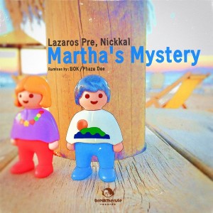 Lazaros Pre & Nickkal - Martha's Mystery [Break The Rule Records]