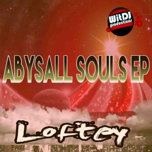 Loftey - Abysall Souls [WitDJ Productions PTY LTD]