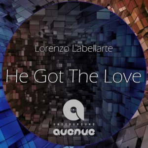 Lorenzo Labellarte - He Got The Love [Underground Avenue Records]