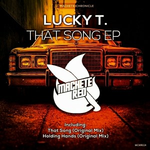 Lucky T. - That Song [Machete Red]