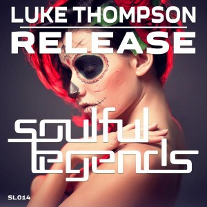 Luke Thompson - Release [Soulful Legends]