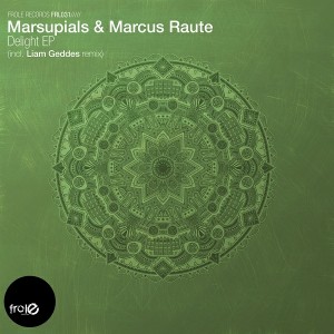 Marsupials and Marcus Raute - Delight EP [Frole Records]