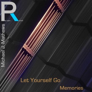 Michael J. Mathews - Let Yourself Go [Play Again Records]