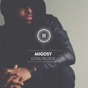 Migosy - Loyal People [Offering Recordings]