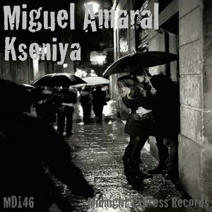 Miguel Amaral - Kseniya [Midnight Express Records]