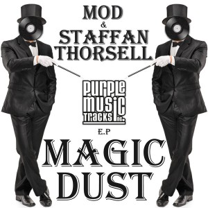 MoD & Staffan Thorsell - Magic Dust EP [Purple Tracks]