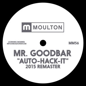 Mr. Goodbar - Auto-Hack-It [Moulton Music]