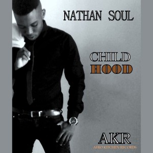 Nathan Soul - Child Hood [Afro Kitchen Records]