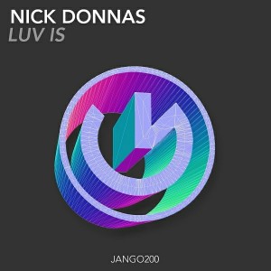 Nick Donnas - Luv Is [Jango Music]