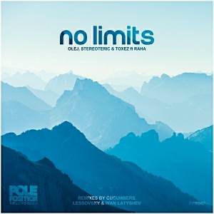 Olej, Stereoteric & Toxez feat. Raha - No Limits [Pole Position Recordings]