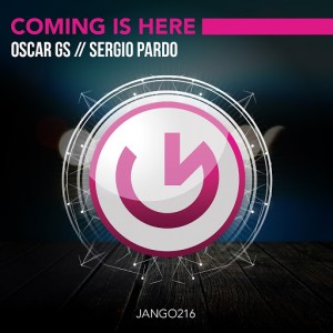 Oscar Gs, Sergio Pardo - Coming Is Here [Jango Music]