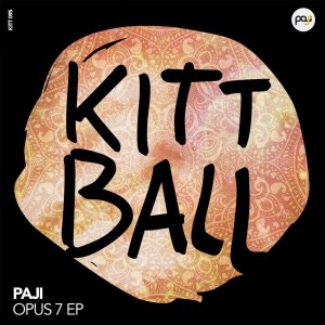 Paji - Opus 7 EP [Kittball]