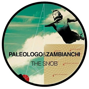 Paleologo & Zambianchi - The Snob [Verde Records]