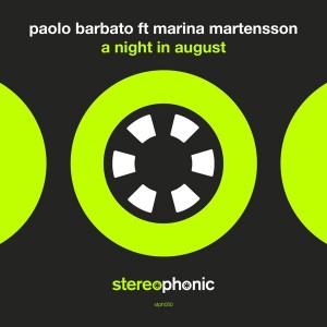 Paolo Barbato feat.Marina Martensson - A Night In August [Stereophonic]