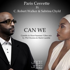 Paris Cesvette - Can We - The Gamble & Hoot Remix [Jack 2 Jazz Records]