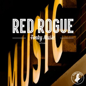 Red Rogue - Fonky Music [Kinky Trax]