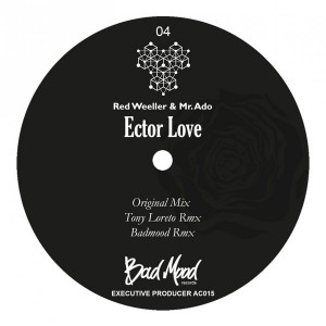Red Weeller & Mr. Ado - Ector Love [Bad Mood Records]